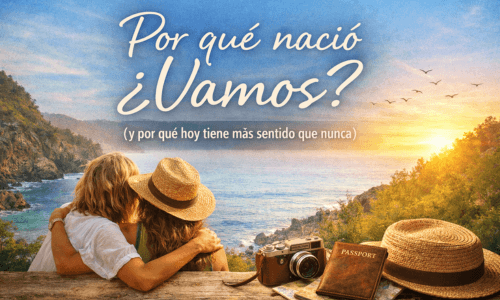 Por qué nació Vamos